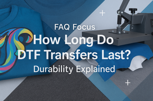 How Long Do DTF Transfers Last? A Deep Dive into Durability & Longevity