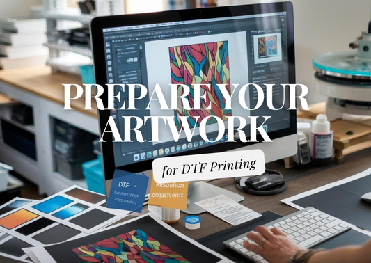 How to Prepare Your Artwork for DTF Printing