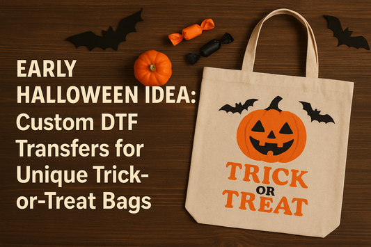 The Ultimate Guide to Spooktacular Halloween: Custom DTF Transfers for Trick-or-Treat Bags