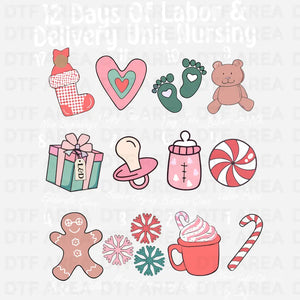 12 Days Of Labor and Delivery Nurse Christmas DTF Transfer Ready To Press