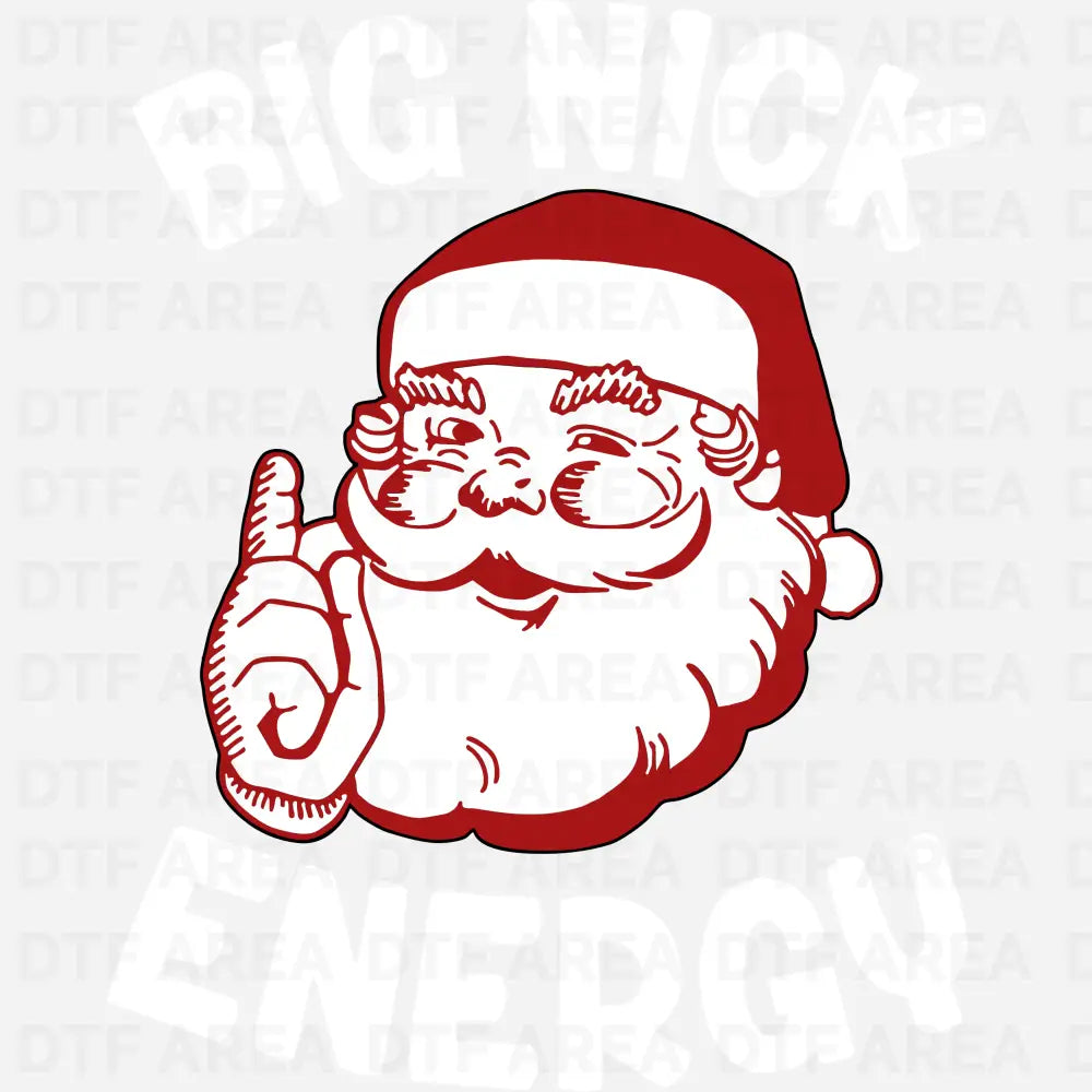 Big Nick Energy Santa Christmas Shirt DTF Transfer Ready To Press