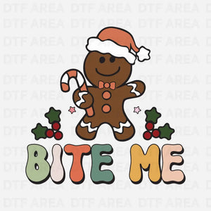 Bite Me Gingerbread Man Shirt, Funny Christmas Tee DTF Transfer Ready To Press