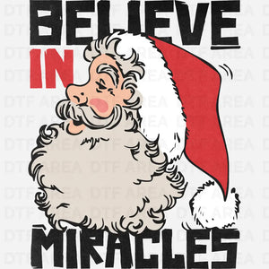 Christmas Believe In Miracle Sweatshirt DTF Transfer Ready To Press