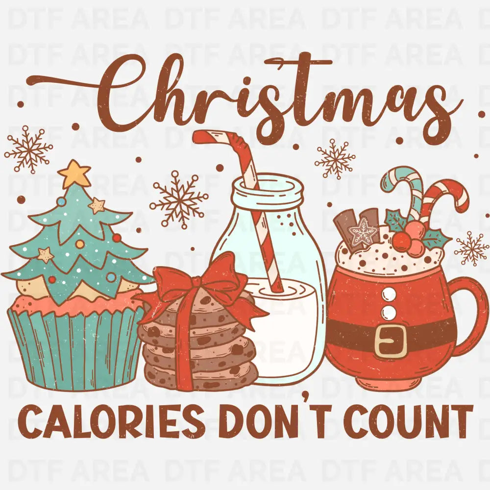 Christmas Calories Don't Count Shirt DTF Transfer Ready To Press