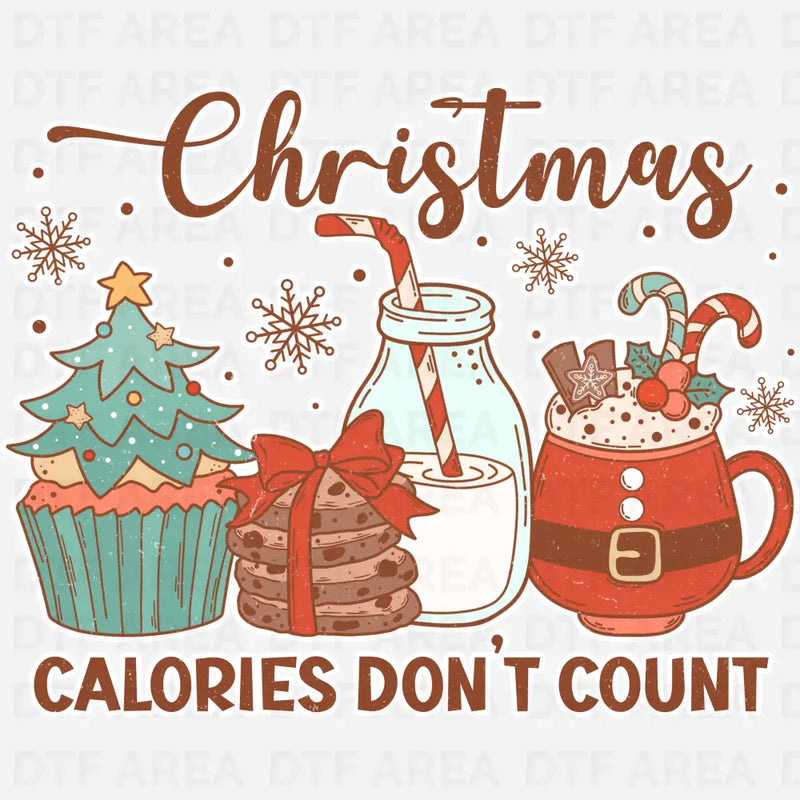 Christmas Calories Don't Count Shirt DTF Transfer Ready To Press