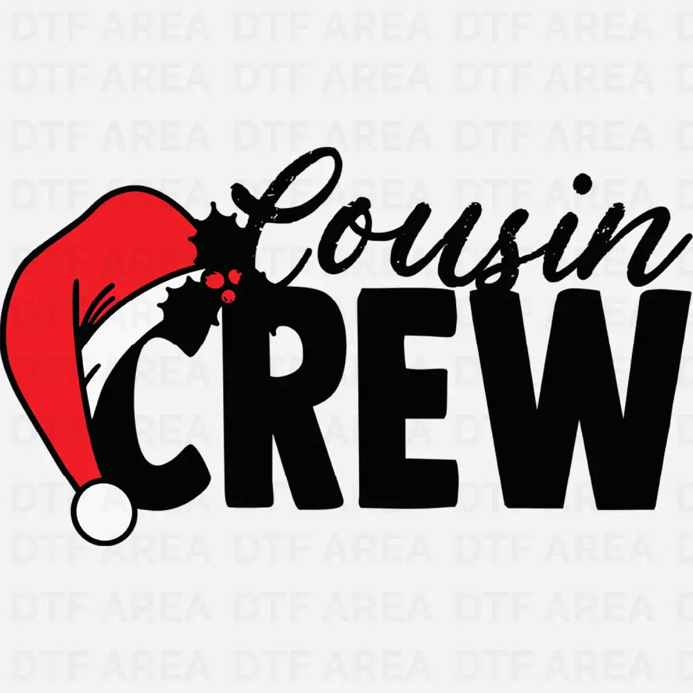 Christmas Cousin Crew Shirt DTF Transfer Ready To Press