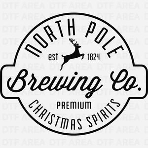 Christmas North Pole Brewing Co Shirt DTF Transfer Ready To Press