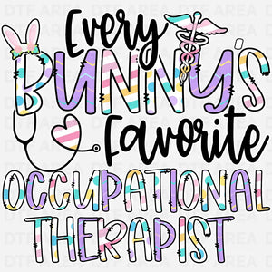 Every Bunny's Favorite OT Shirt, Easter Therapist Gift, DTF Transfer Ready To Press