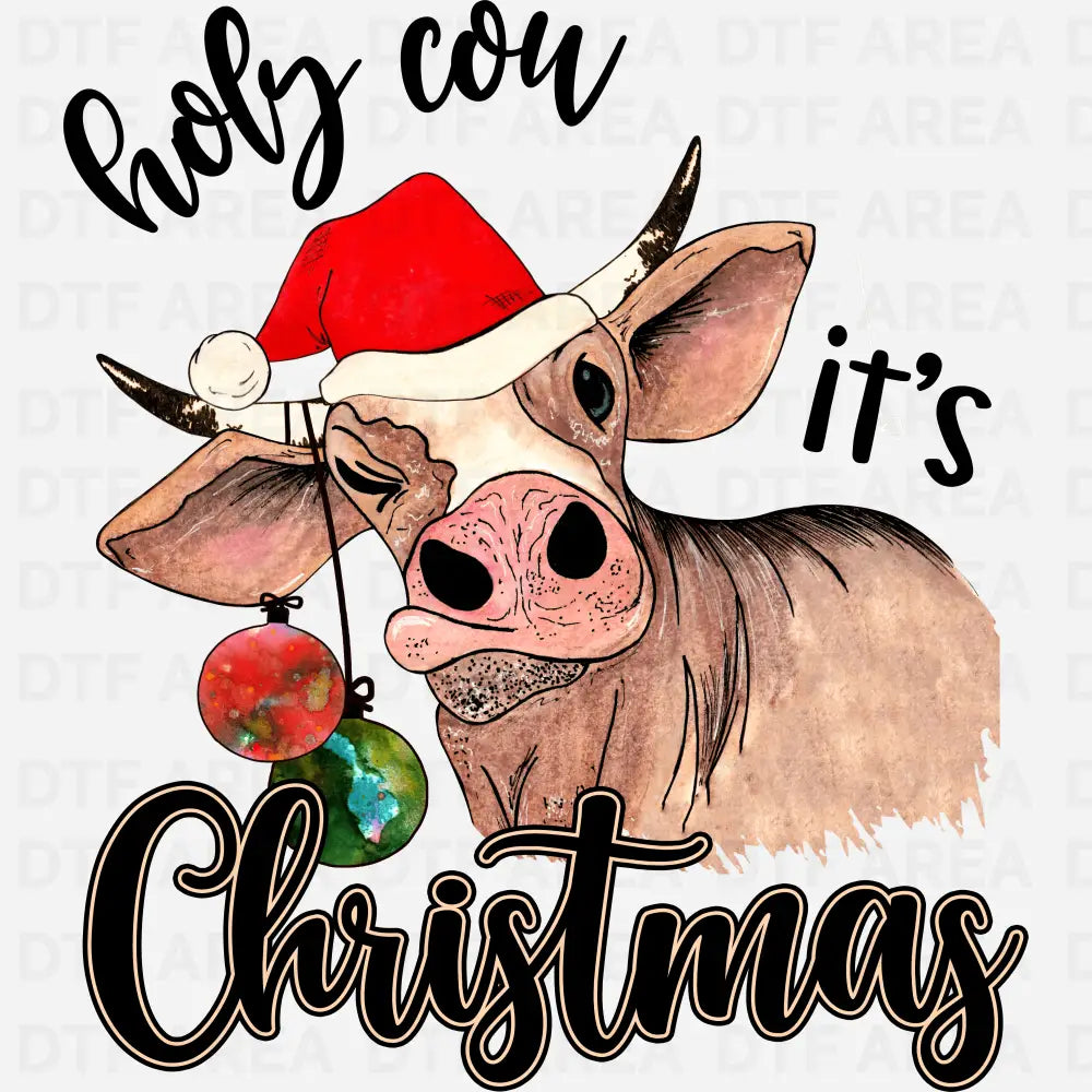 Holy Cow It's Christmas Shirt, Funny Cowgirl Tee DTF Transfer Ready To Press