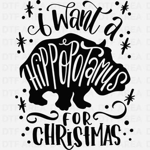 I Want A Hippopotamus For Christmas T-Shirt, Hippo Christmas Shirt DTF Transfer Ready To Press