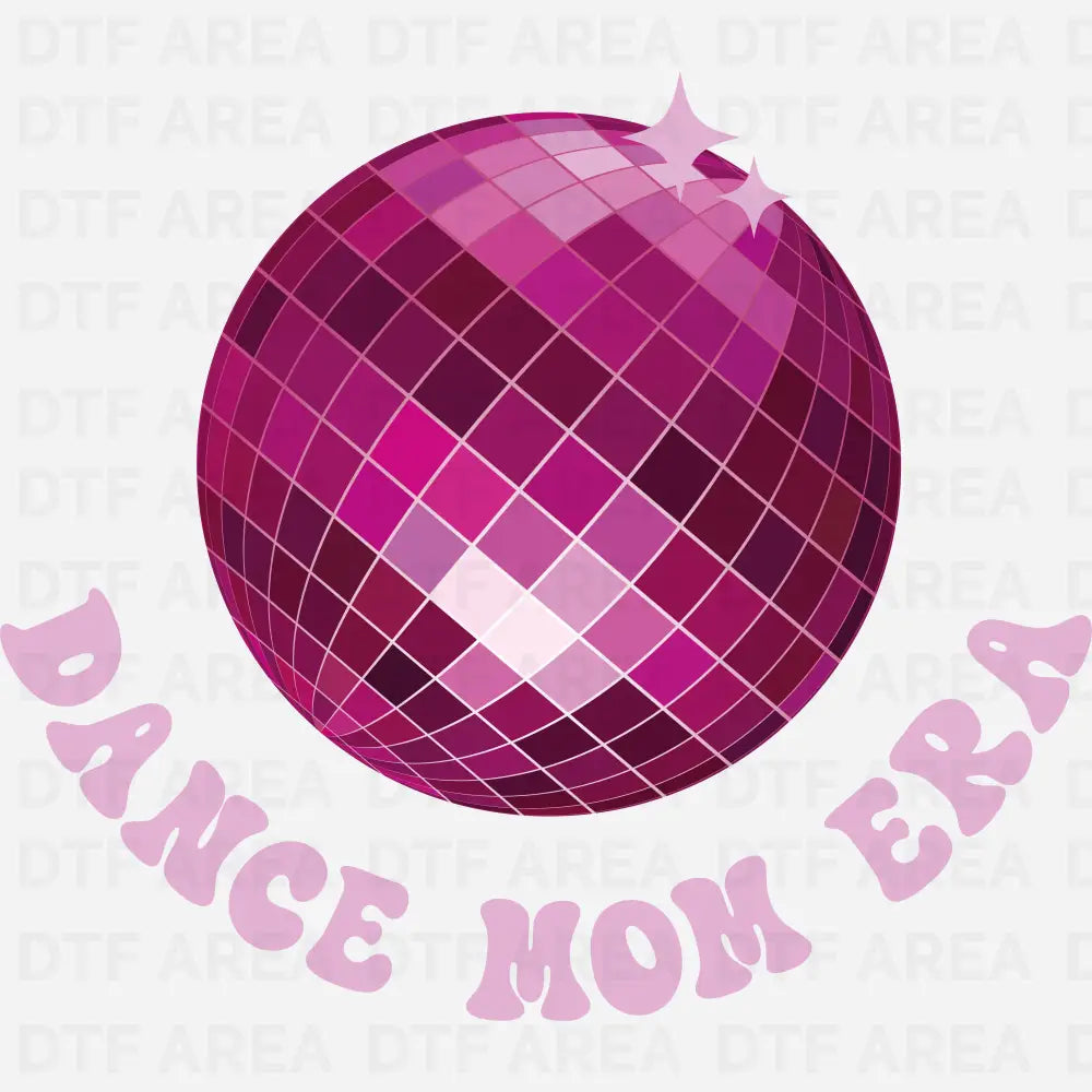 In My Dance Mom Era DTF Transfer Ready To Press