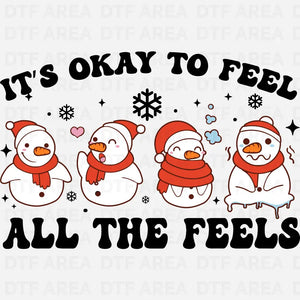 It's Okay To Feel All The Feels Christmas Sweatshirt DTF Transfer Ready To Press