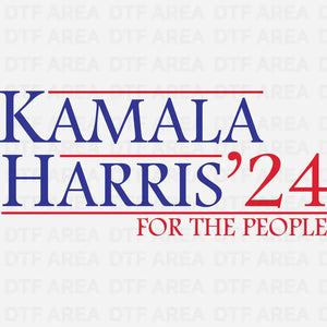 Kamala Harris 24 For The People, Madam President Design DTF Transfer Ready To Press