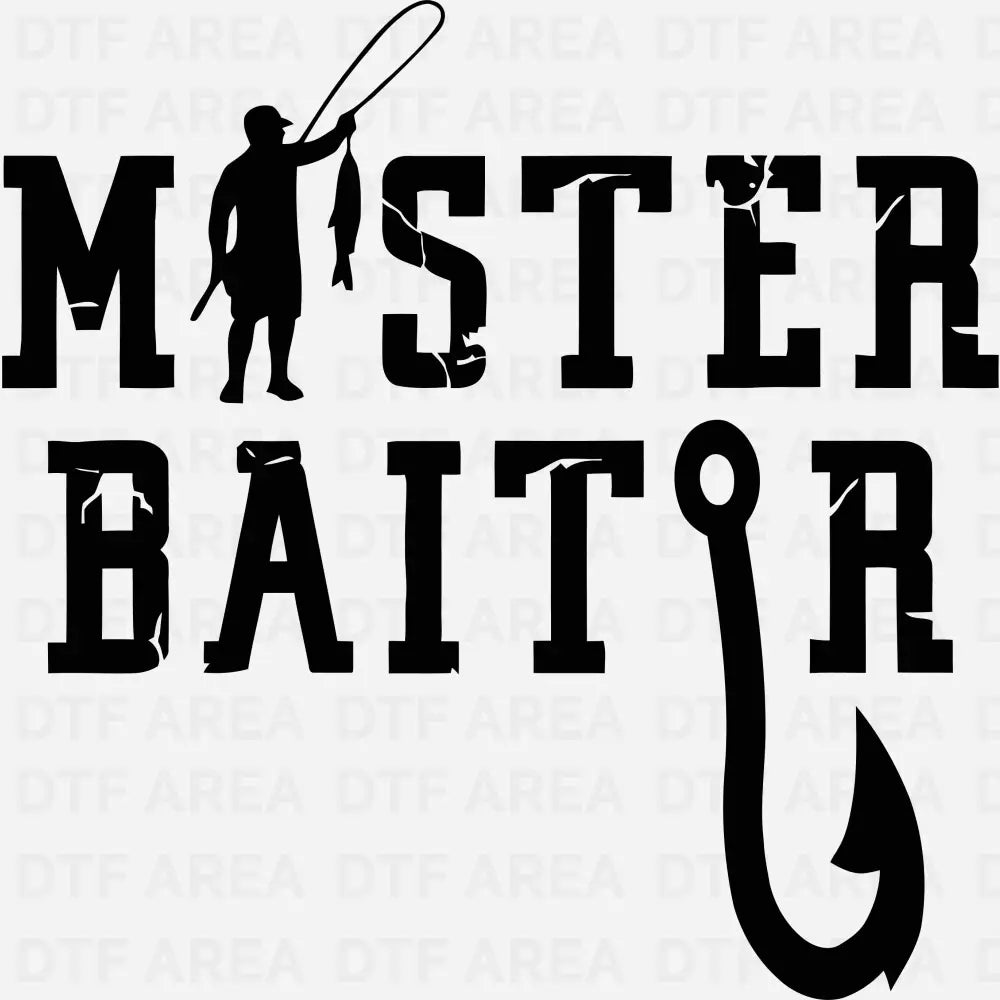 Master Baiter, Funny Fishing DTF Transfer Ready To Press