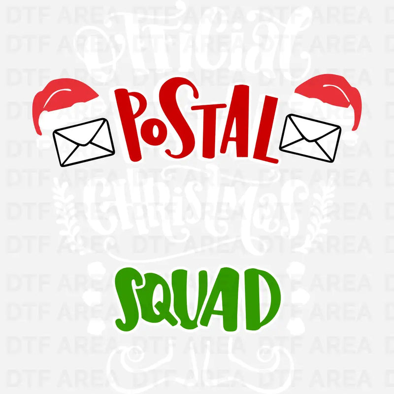 Official Postal Christmas Squad Shirt, Santa's Mail Carrier Tee DTF Transfer Ready To Press