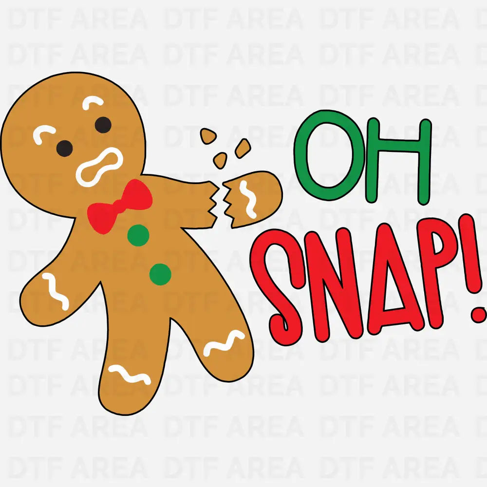 Oh Snap Gingerbread Shirt, Funny Christmas T-Shirt DTF Transfer Ready To Press