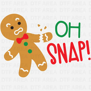 Oh Snap Gingerbread Shirt, Funny Christmas T-Shirt DTF Transfer Ready To Press