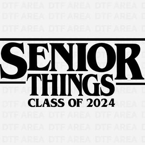 Senior Things 2024 T-Shirt DTF Transfer Ready To Press