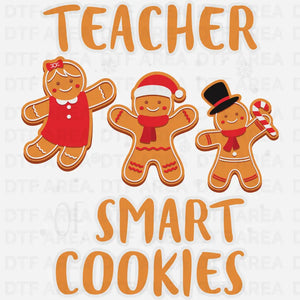 Teacher of Smart Cookies Christmas Shirt DTF Transfer Ready To Press