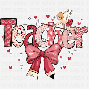 Valentine Teacher Shirt, Love Teacher Gift, DTF Transfer Ready To Press