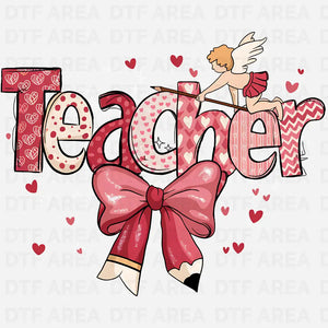 Valentine Teacher Shirt, Love Teacher Gift, DTF Transfer Ready To Press